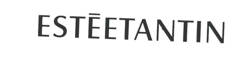 ESTEETANTIN