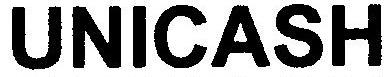 UNICASH