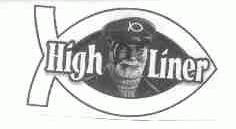 HIGH LINER