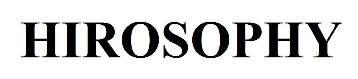 HIROSOPHY