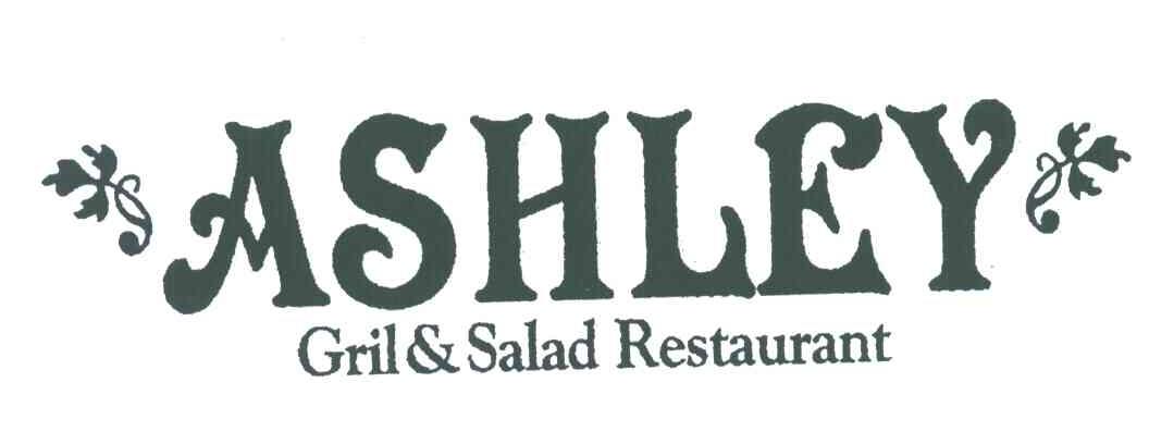 ASHLEY;GRIL&SALAD RESTAURANT