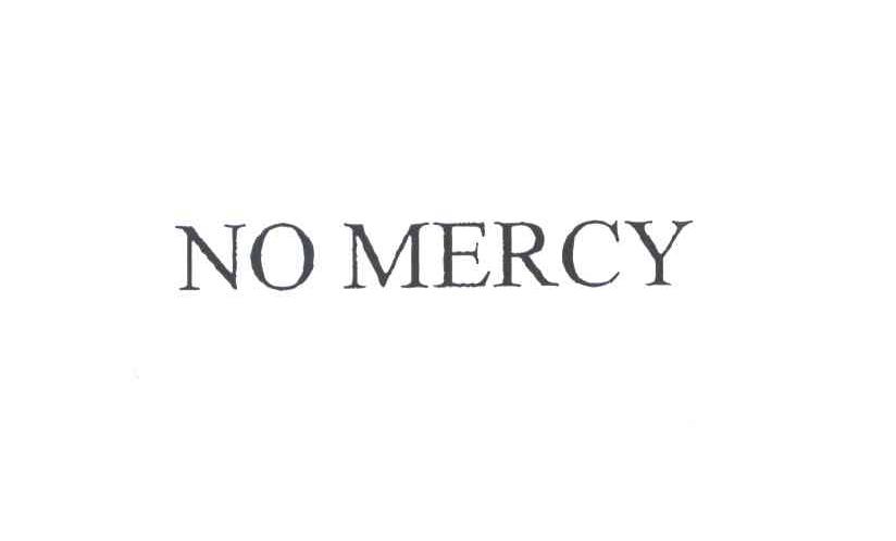 NO MERCY