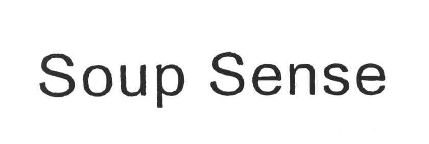 SOUP SENSE