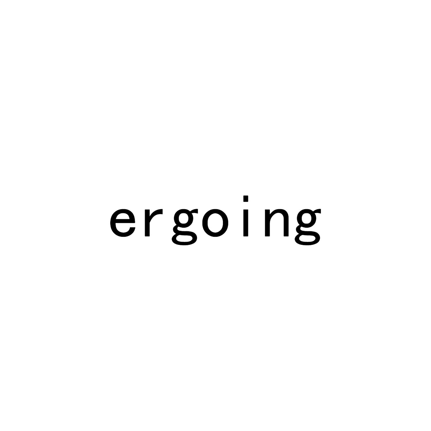 ERGOING