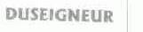 DUSEIGNEUR