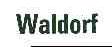 WALDORF