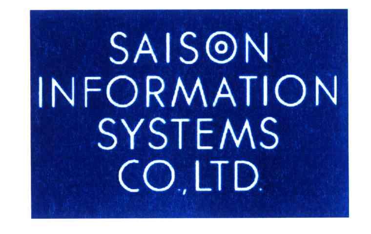 SAISON INFORMATION SYSTEMS CO.，LTD.