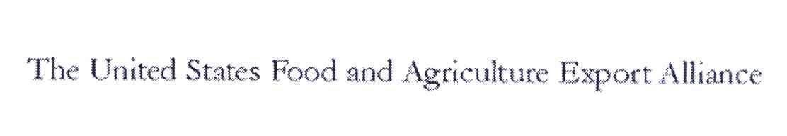 THE UNITED STATES FOOD AND AGRICULTURE EXPORT ALLIANCE