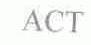 ACT