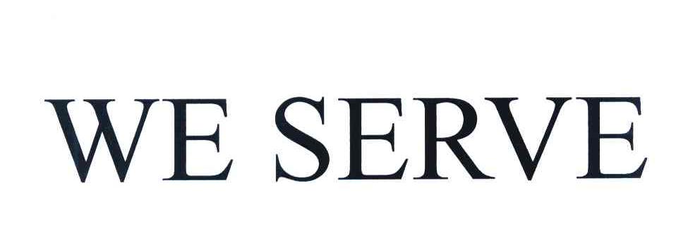 WE SERVE