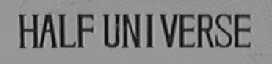 HALFUNIVERSE