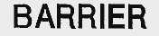 BARRIER