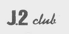 J.2 CLUB