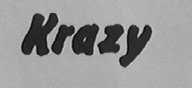 KRAZY