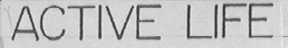 ACTIVE LIFE