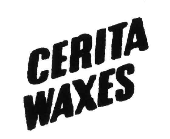CERITA WAXES