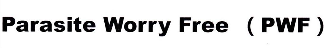 PARASITE WORRY FREE （PWF）