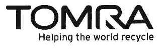 TOMRA HELPING THE WORLD RECYLE