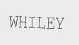 WHILEY
