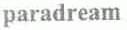 PARADREAM