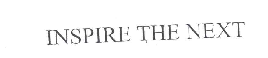 INSPIRE THE NEXT