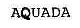 AQUADA
