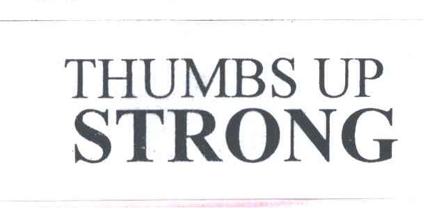 THUMBS UP STRONG