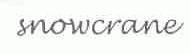 SNOWCRANE