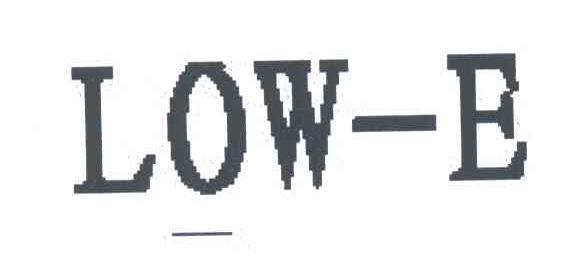 LOW E