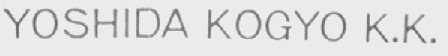 YOSHIDA KOGYO K.K