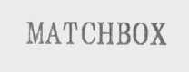 MATCHBOX