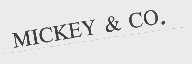 MICKEY & CO.