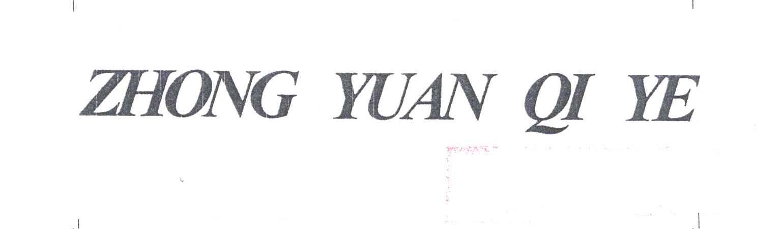 ZHONG YUAN QI YE