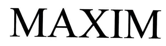 MAXIM