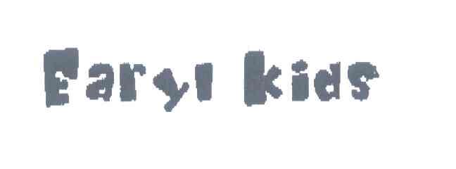 EARYL KIDS