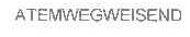 ATEMWEGWEISEND