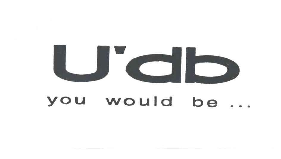 U DB YOU WOULD BE