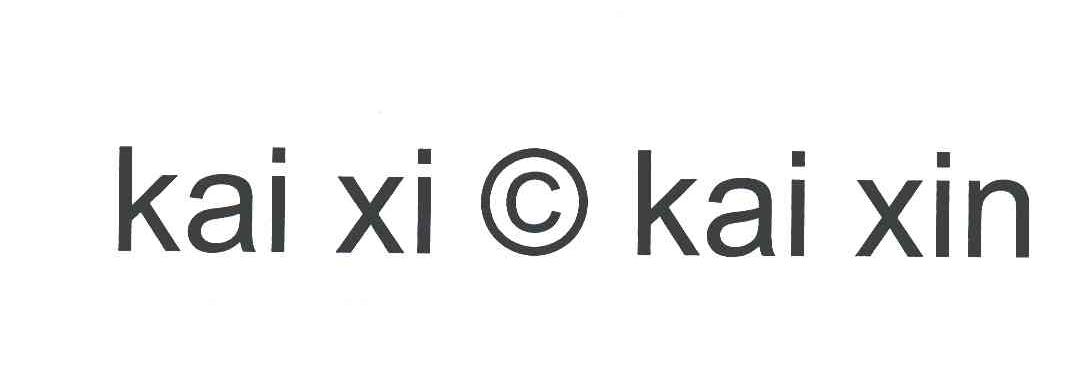KAI XI KAI XIN;C