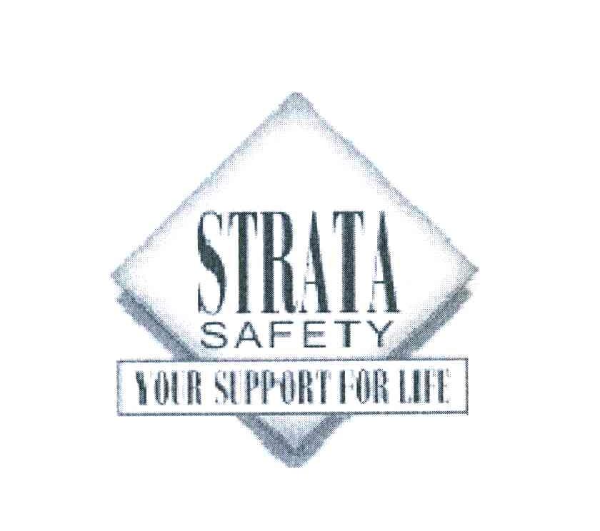 STRATA SAFETY YOUR SUPPORT FOR LIFE