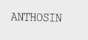 ANTHOSIN