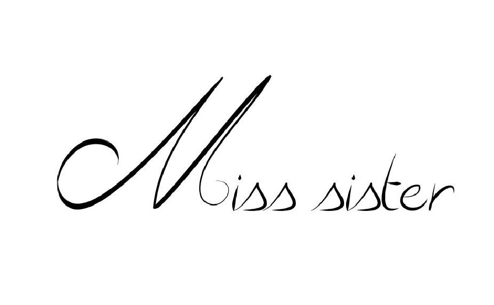 MISS SISTER