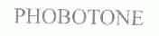 PHOBOTONE