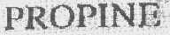 PROPINE