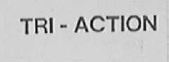 TRI-ACTION