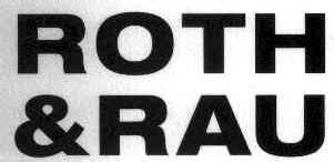 ROTH & RAU