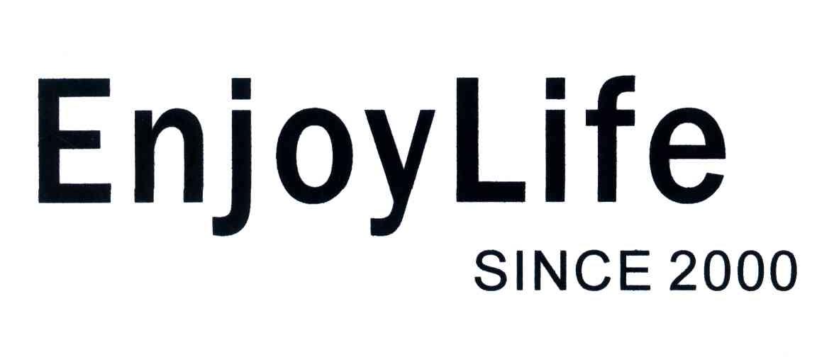 ENJOY LIFE;SINCE 2000