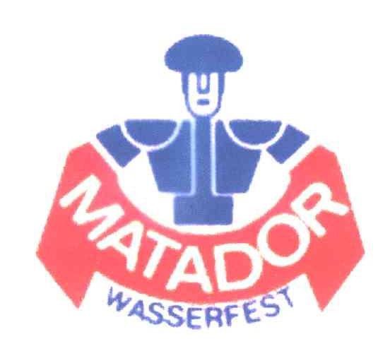 MATADOR;WASSERFEST