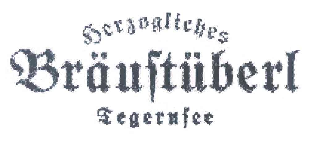 HERZOGLICHES BRAUSTUBERL TEGERNSEE