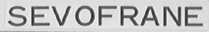 SEVOFRANE