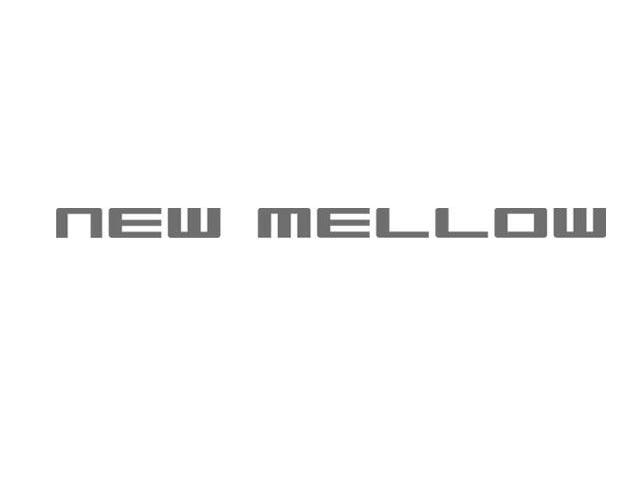 NEW MELLOW